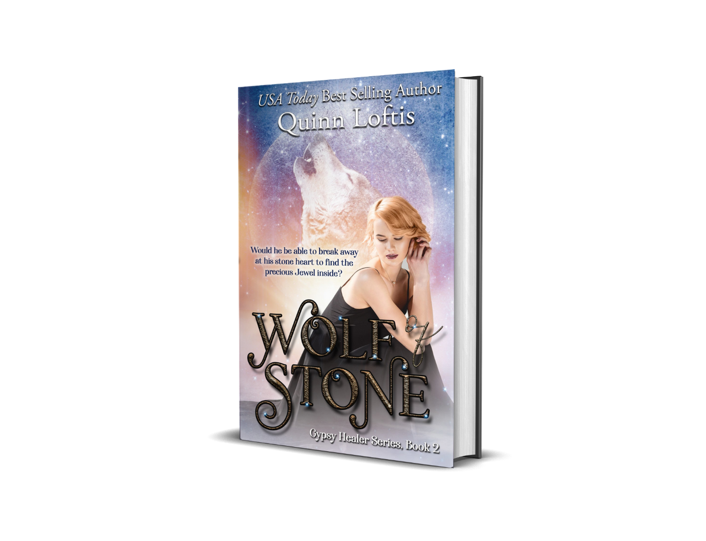 Wolf of Stone (Book 2 of the Gypsy Healer Series)