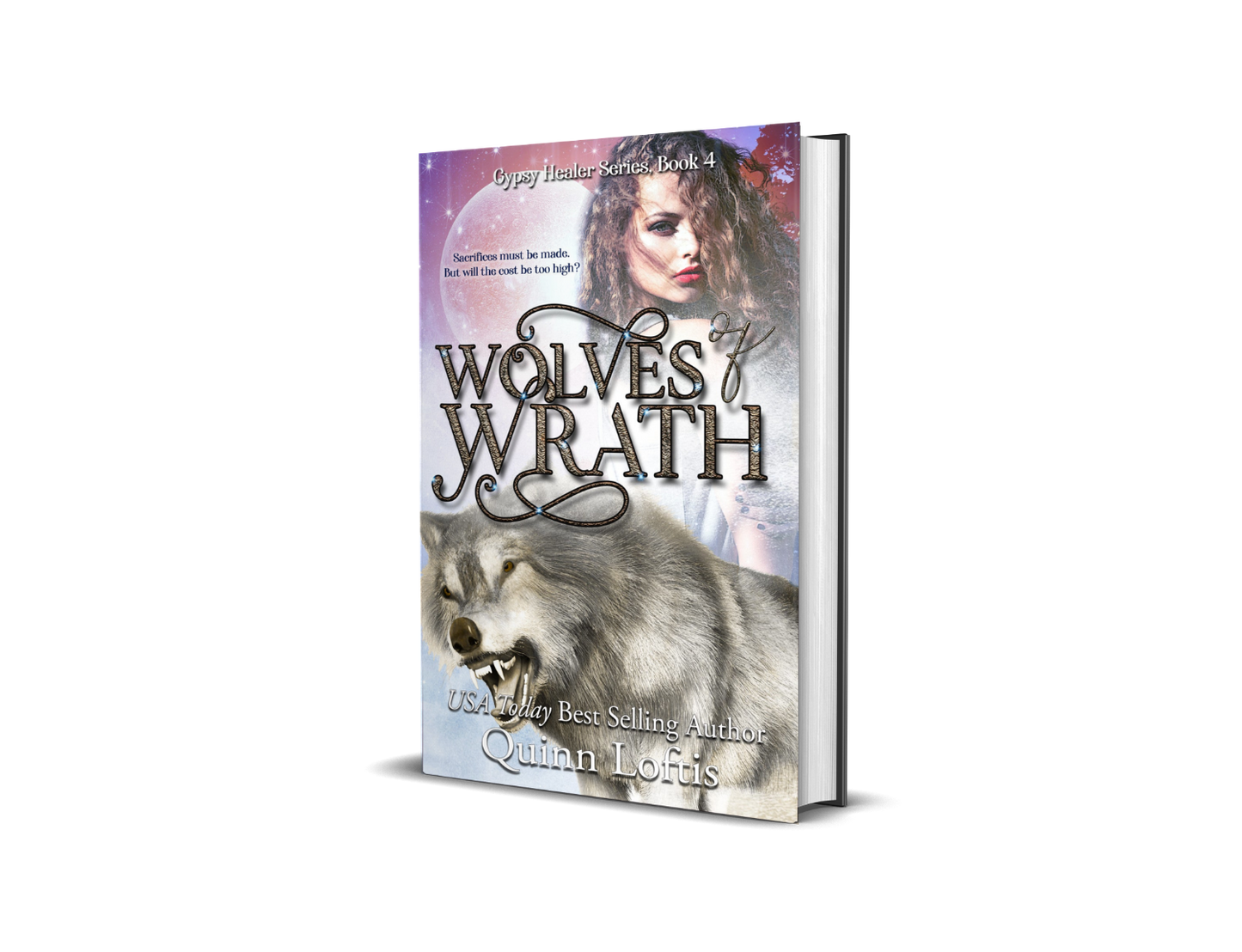 Wolves of Wrath (Book 4 of the Gypsy Healer Series)