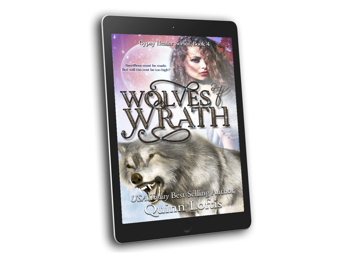 Wolves of Wrath (Book 4 of the Gypsy Healer Series)