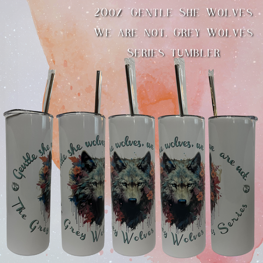 Gentle She Wolves We are Not Tumblers